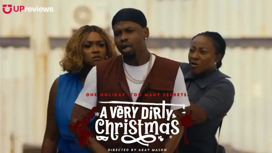 Watch film A Very Dirty Christmas | A Very Dirty Christmas (2025) &ndash; Official Trailer | Ini Edo | Nollywood Holiday Drama | UPreviews