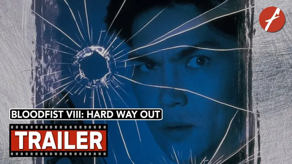 Watch film Bloodfist VIII: Hard Way Out | Bloodfist VIII: Hard Way Out (1996) - Movie Trailer - Far East Films