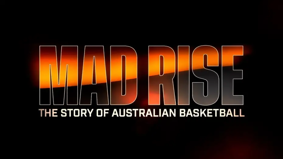 Watch film Mad Rise: The Story of Australian Basketball | Mad Rise: The Story Of Australian Basketball