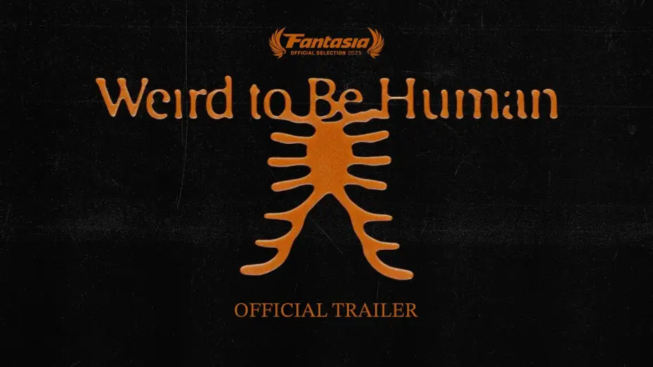 Watch film Weird to Be Human | WEIRD TO BE HUMAN - OFFICIAL TRAILER
