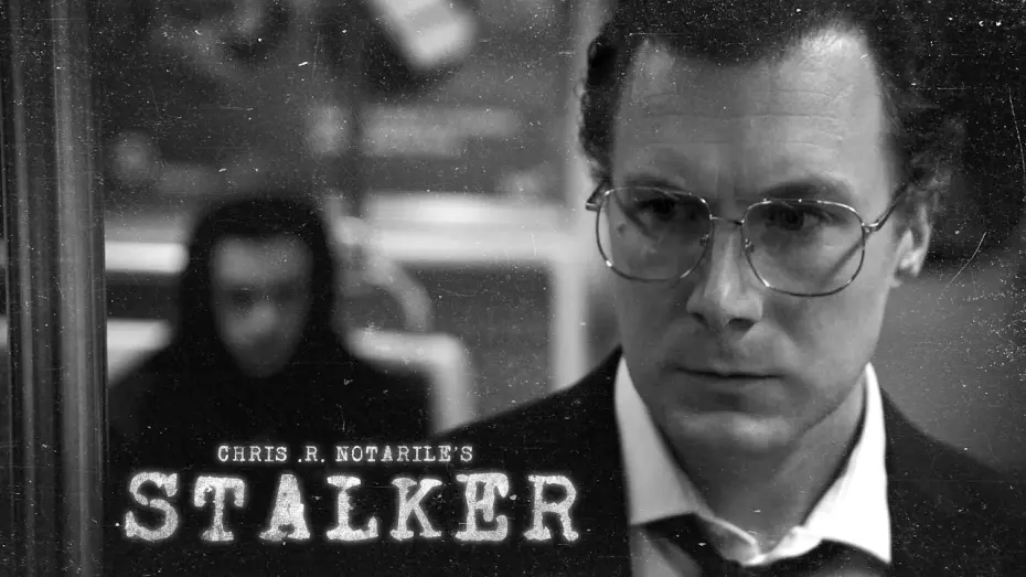 Watch film Stalker | STALKER (a film by Chris .R. Notarile)