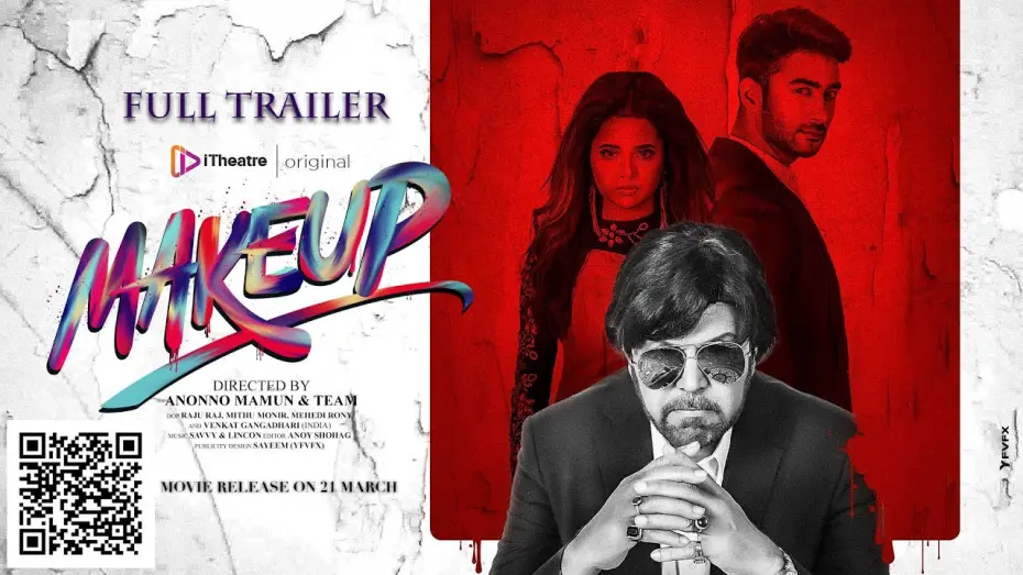 Watch film Makeup | Makeup-Official Trailer 2021 | iTheatre | Tariq Anam Khan | Roshan | Anonno Mamun | Nipa Ahmed Realy
