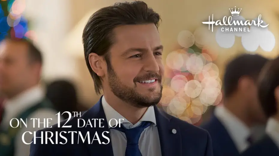 Watch film On the 12th Date of Christmas | Preview + Sneak Peek - On the 12th Date of Christmas - Hallmark Channel