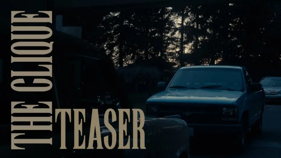 Watch film The Clique | THE CLIQUE - TEASER