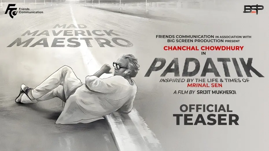 Watch film Padatik - The Foot Soldier | Padatik | Teaser | Mrinal Sen Biopic | Srijit Mukherji | Chanchal Chowdhury | Monami Ghosh |