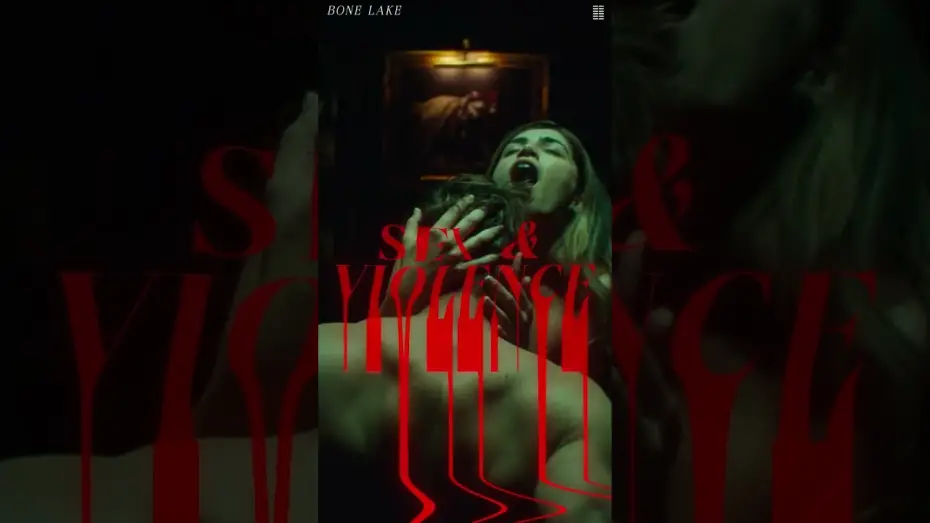 Watch film Bone Lake | "Sex & Violence"