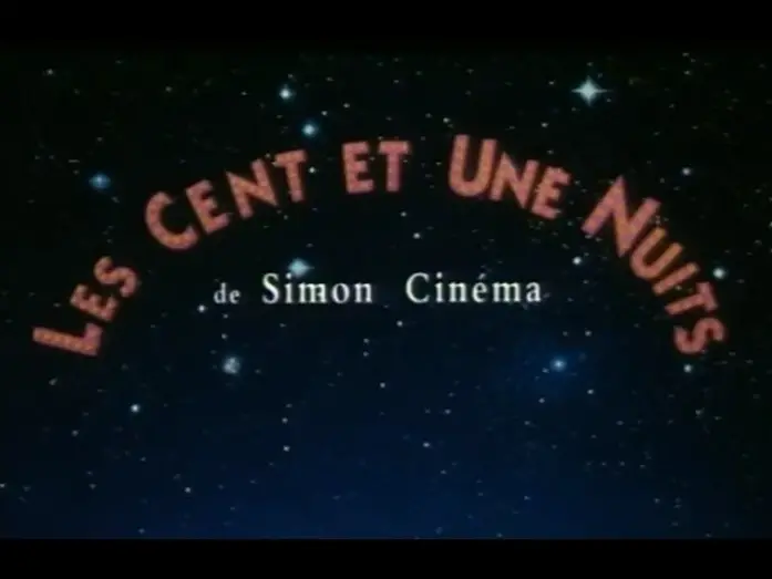 Watch film One Hundred and One Nights | Les cent et une nuits de Simon Cin&eacute;ma, 1995, trailer