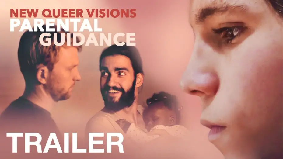 Watch film New Queer Visions: Parental Guidance | NEW QUEER VISIONS: PARENTAL GUIDANCE - Official Trailer - NQV Media