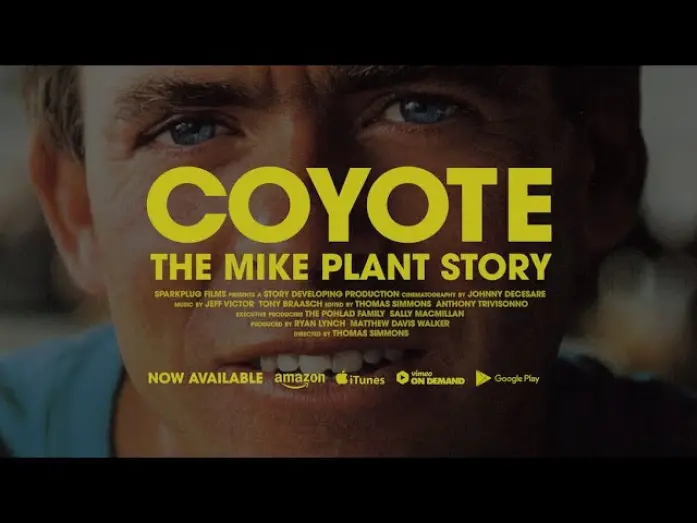 Watch film Coyote: The Mike Plant Story | COYOTE: The Mike Plant Story | Official Trailer