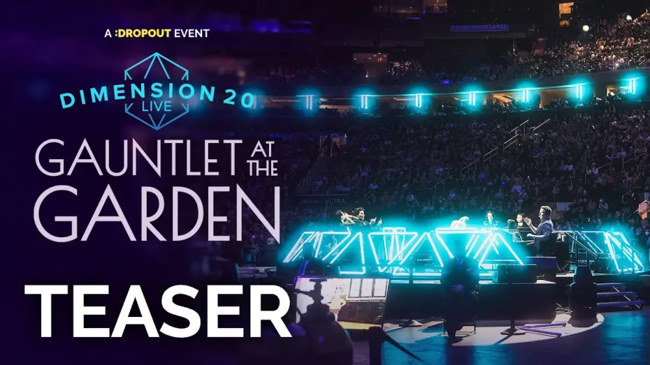 Watch film Dimension 20 Live: Gauntlet at the Garden | Dimension 20 Live: Gauntlet at the Garden Teaser