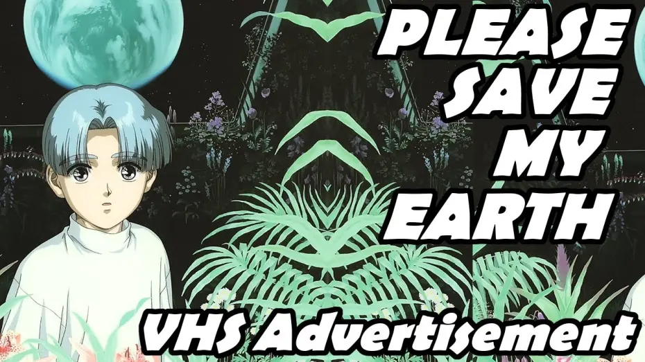 Watch film Please Save My Earth | Please Save My Earth Advertisement