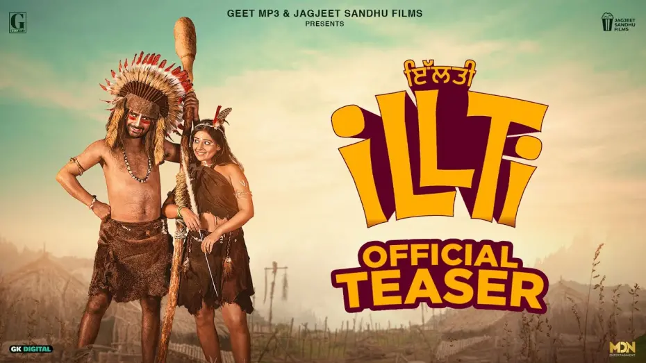 Watch film Illti | ILLTI (Movie Teaser) Jagjeet Sandhu | Tania | New Punjabi Movie | 14 Feb 2025 | Geet MP3