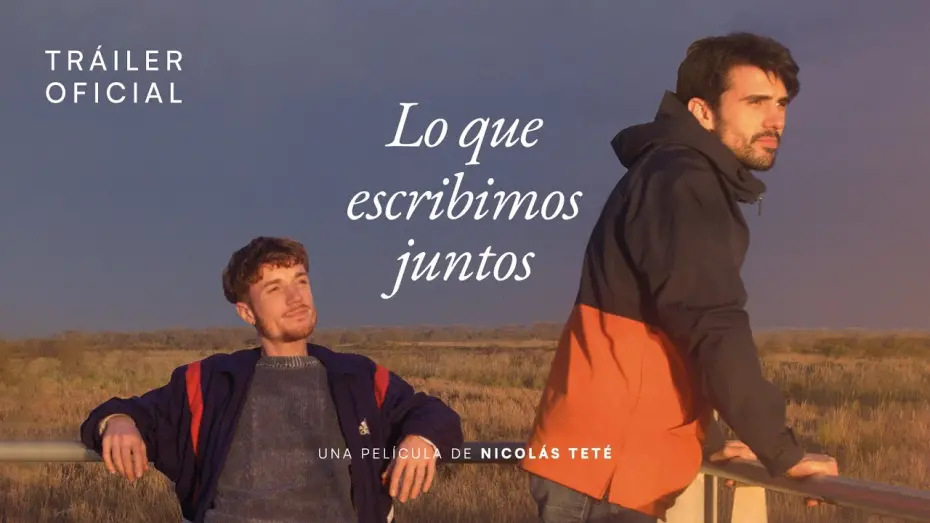 Watch film What We Wrote Together | LO QUE ESCRIBIMOS JUNTOS | Trailer oficial | 2024