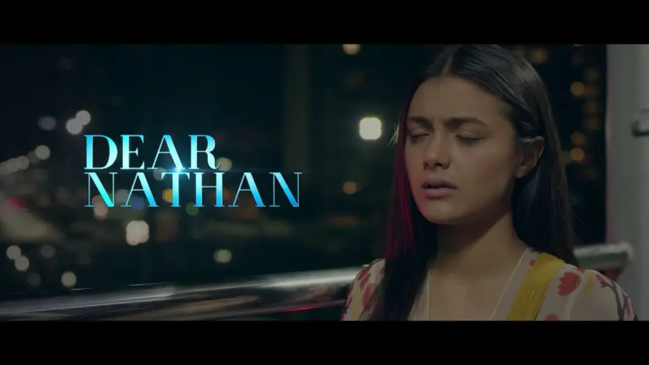 Watch film Dear Nathan | DEAR NATHAN OFFICIAL TEASER