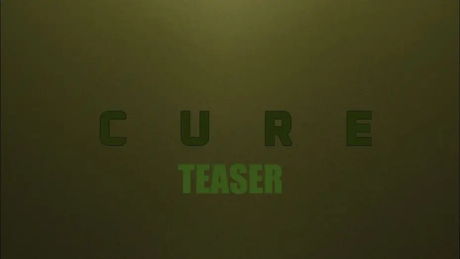 Watch film Cure | CURE | Teaser