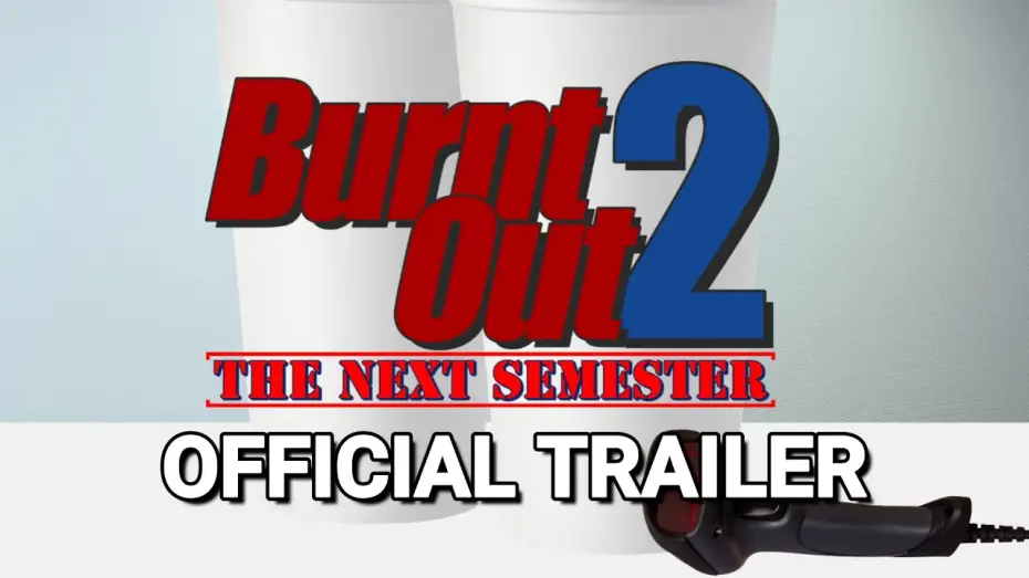 Watch film Burnt Out 2: The Next Semester | Burnt Out 2: The Next Semester (2025) - Official Trailer
