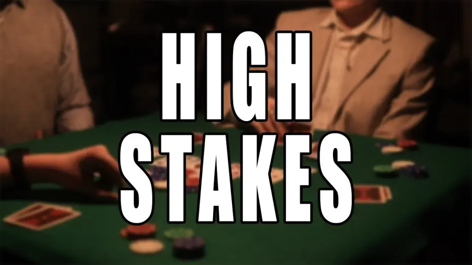 Watch film High Stakes | High Stakes - A Gambling Short Film