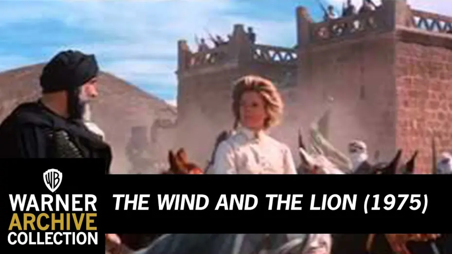 Watch film The Wind and the Lion | Original Theatrical Trailer