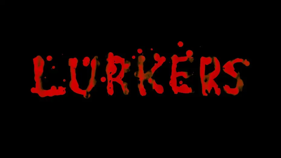 Watch film Lurkers | Lurkers | Short Horror Film