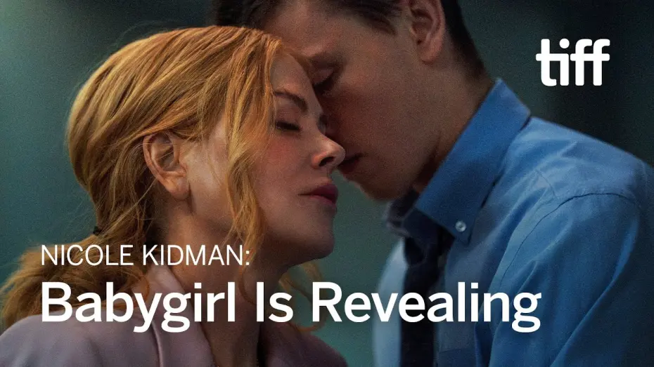 Watch film Babygirl | Nicole Kidman: BABYGIRL Is Bigger Than Sex | TIFF 2024