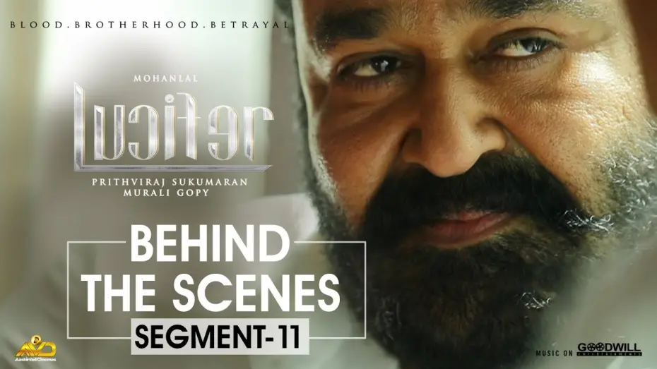 Watch film Lucifer | LUCIFER Behind The Scene - Segment 11 | Mohanlal | Prithviraj Sukumaran | Antony Perumbavoor