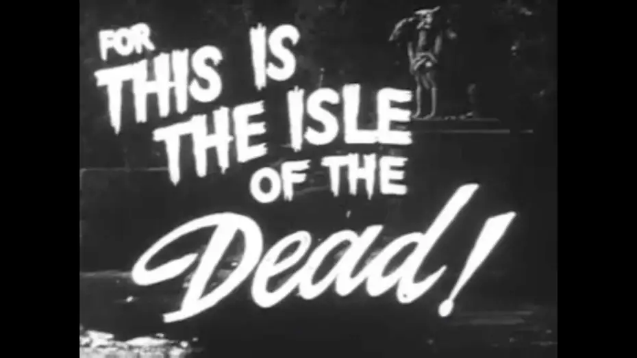 Watch film Isle of the Dead | Isle Of The Dead 1945 Trailer