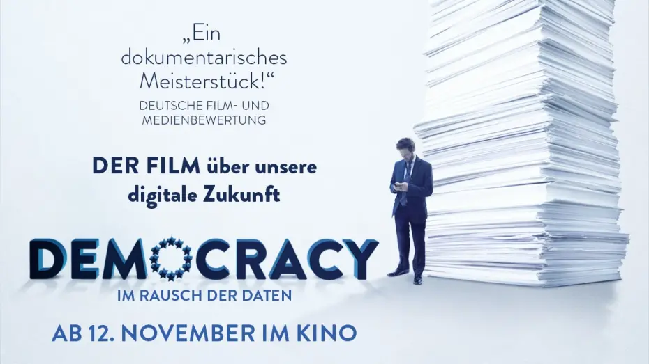 Watch film Democracy - Im Rausch der Daten | DEMOCRACY - IM RAUSCH DER DATEN Trailer