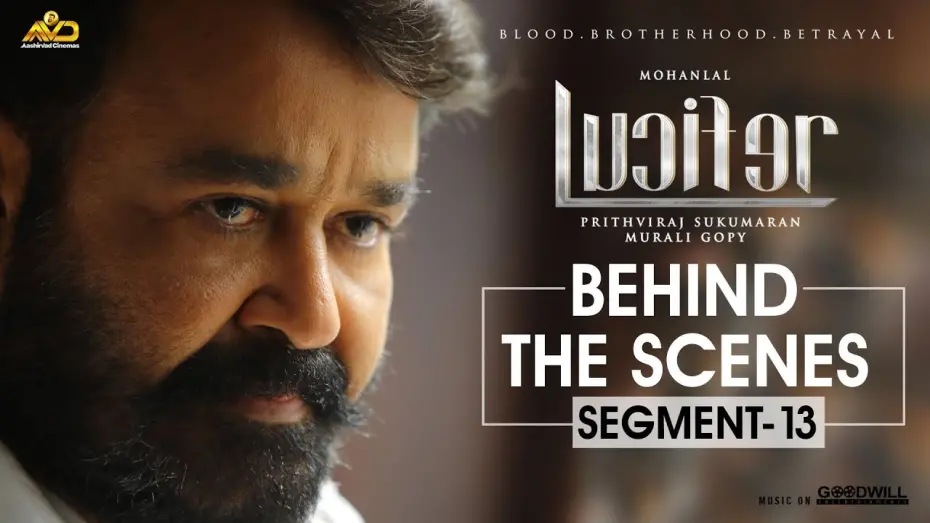 Watch film Lucifer | LUCIFER Behind The Scene - Segment 13 | Mohanlal | Prithviraj Sukumaran | Antony Perumbavoor