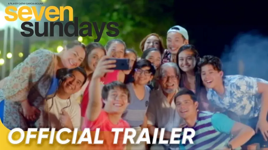 Watch film Seven Sundays | Seven Sundays Official Trailer | Dingdong, Aga, Enrique, Cristine, Ronaldo | 