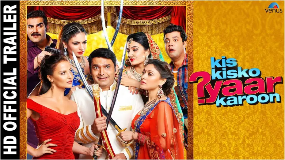 Watch film Kis Kisko Pyaar Karoon | Kis Kisko Pyaar Karoon | Official Trailer | Kapil Sharma, Arbaaz, Elli, Manjari, Simran, Sai & Varun