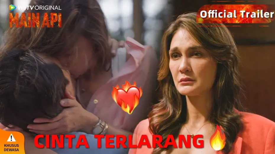 Watch film Main Api | Official Trailer WeTV Original Main Api | Luna Maya, Darius Sinathrya