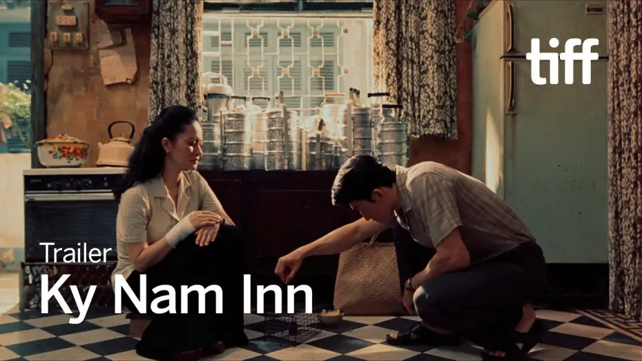 Watch film Ky Nam Inn | KY NAM INN Trailer | TIFF 2025
