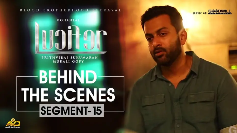 Watch film Lucifer | LUCIFER Behind The Scene - Segment 15 | Mohanlal | Prithviraj Sukumaran | Antony Perumbavoor