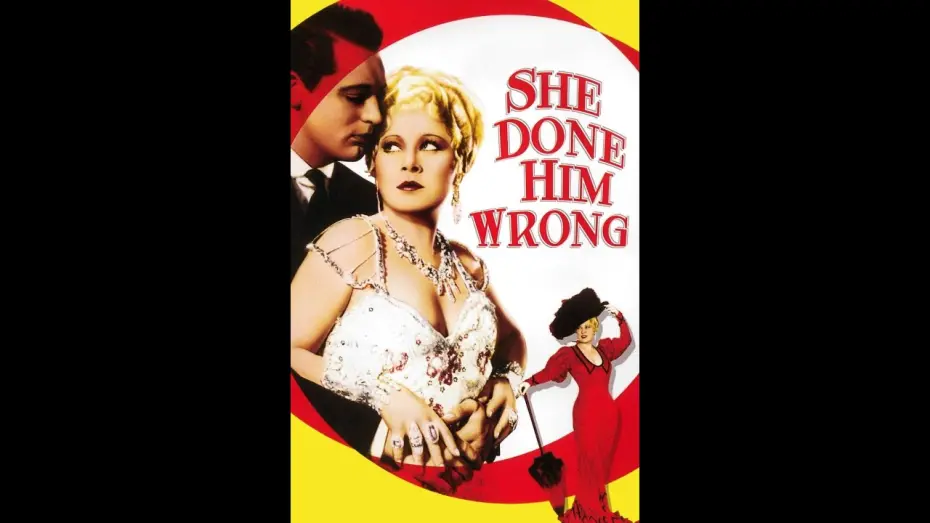 Watch film She Done Him Wrong | She Done Him Wrong (1933) Trailer