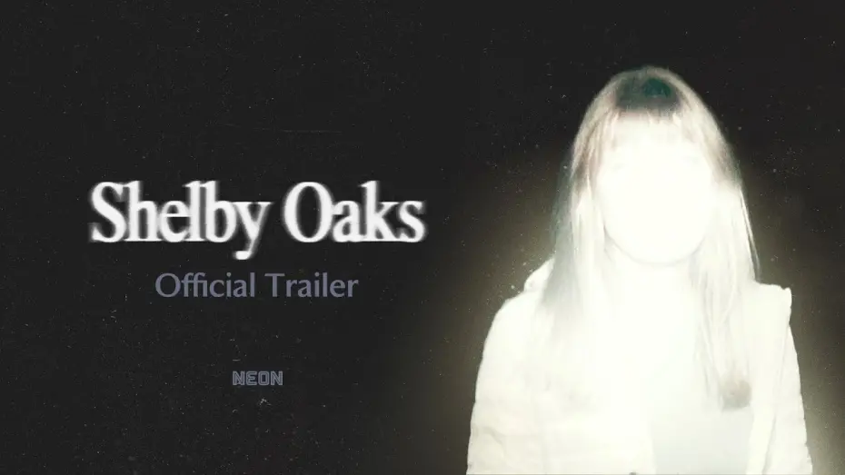 Watch film Shelby Oaks | Official Greenband Trailer