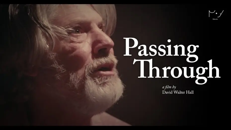 Watch film Passing Through | PASSING THROUGH | Trailer | A film by David Walter Hall