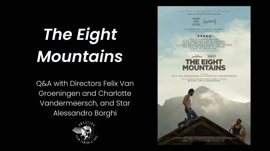Watch film The Eight Mountains | The Eight Mountains Q&A with Felix Van Groeningen, Charlotte Vandermeersch, & Alessandro Borghi