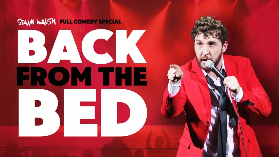 Watch film Seann Walsh: Back From The Bed | Seann Walsh - Back From The Bed | Full Comedy Special