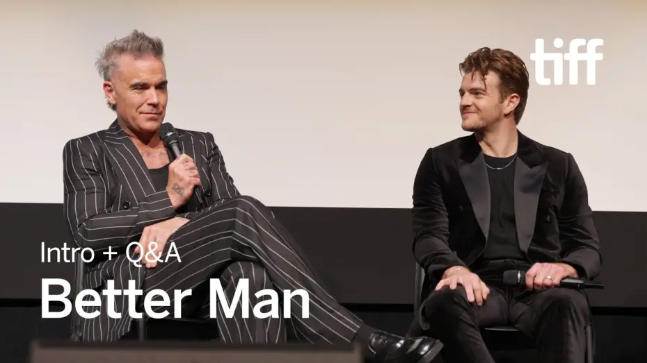 Watch film Better Man | Intro + Q&A With Robbie Williams & Michael Gracey | TIFF 2024