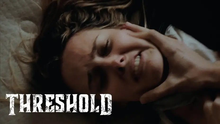 Watch film Threshold | Threshold Official Trailer | ARROW