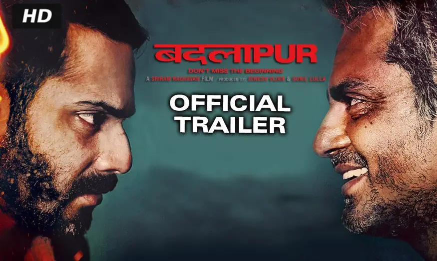Watch film Badlapur | Badlapur Official Trailer | Varun Dhawan, Nawazuddin Siddiqui, Huma Qureshi, Yami Gautam