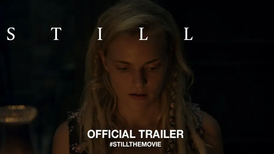 Watch film Still | Official Trailer