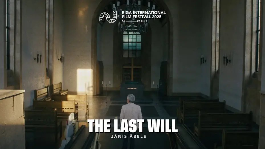 Watch film The Last Will | THE LAST WILL Trailer | RIGA IFF 2025