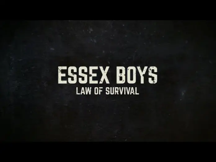 Watch film Essex Boys: Law of Survival | ESSEX BOYS:  LAW OF SURVIVAL (2015) Official Trailer