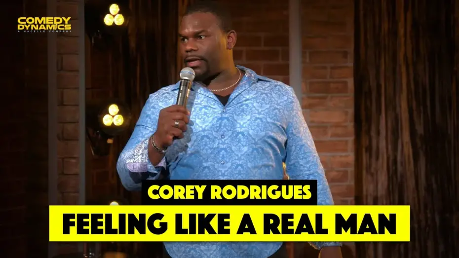 Watch film Corey Rodrigues: Not Complaining, Just Explaining | Feeling Like a Real Man