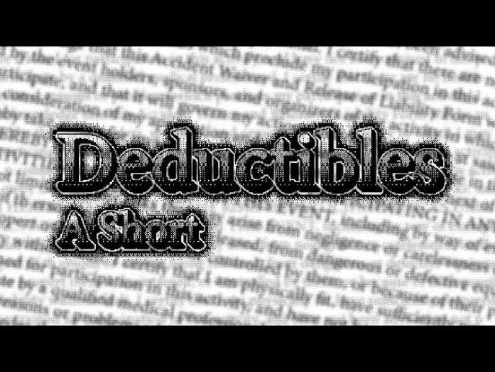 Watch film Deductibles | Deductibles - A Short