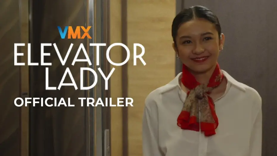 Watch film Elevator Lady | ‘ELEVATOR LADY’ Official Trailer | WORLD PREMIERE THIS MARCH 14 EXCLUSIVELY ON VMX