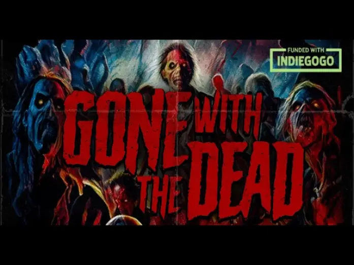 Watch film Gone with the Dead | Gone with the Dead Opener