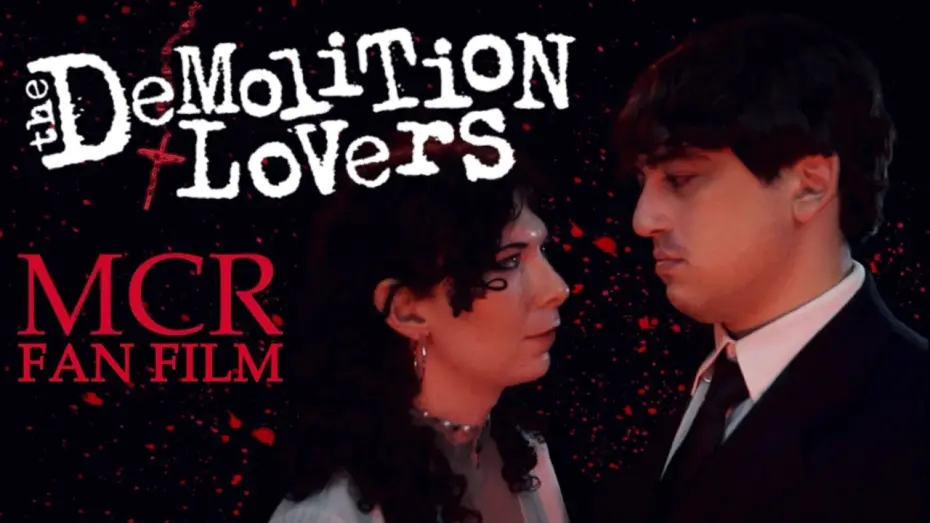 Watch film The Demolition Lovers | The Demolition Lovers [My Chemical Romance Fan Film]