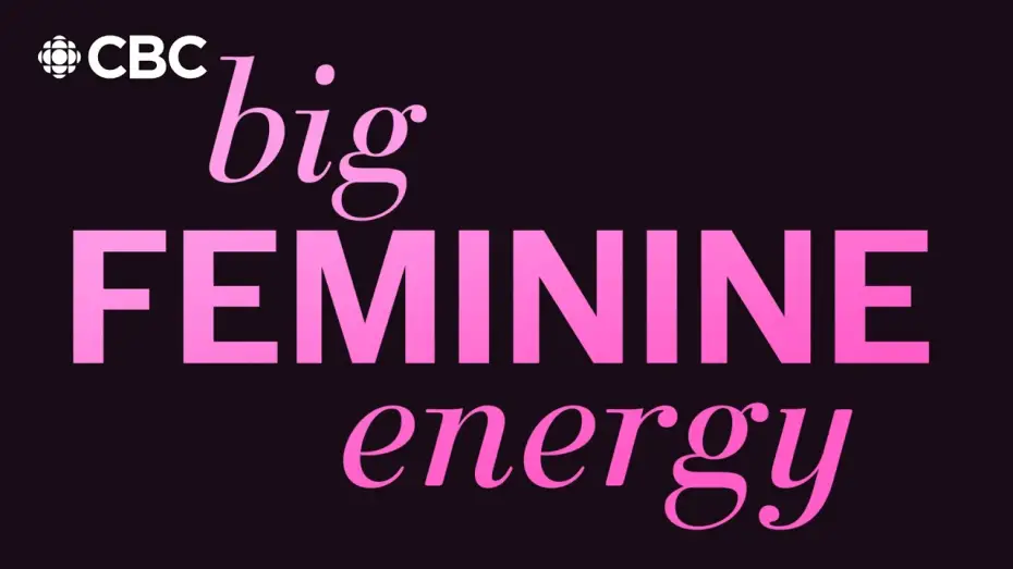 Watch film Big Feminine Energy | Big Feminine Energy | Documentary Trailer